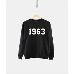 1963 60th birthday sweatshirt - made in year