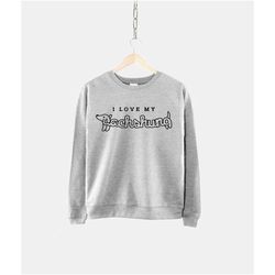 dachshund sausage dog owner sweatshirt - i love