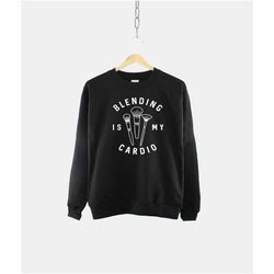 blending is my cardio sweatshirt - make up