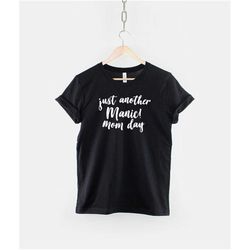 just another manic mom day - mom mum