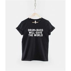drum and bass t-shirt - drum and bass
