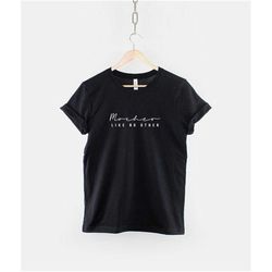 mother like no other t-shirt - mothers day