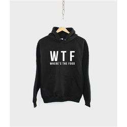 wtf where's the food hoodie - streetwear hipster