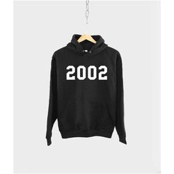 2002 21st birthday hoodie shirt - made in
