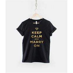 keep calm and marry on t-shirt - personalized