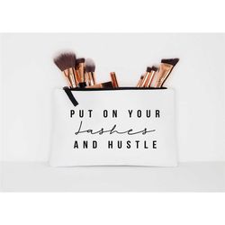 put on your lashes and hustle makeup cosmetic