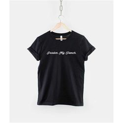 french bulldog shirt - pardon my french shirt