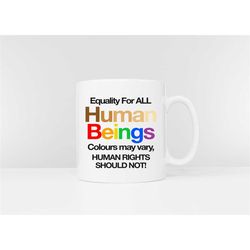 equality human rights mug - human beings colours