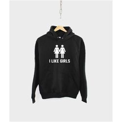 i like girls gay pride hoody - lesbian