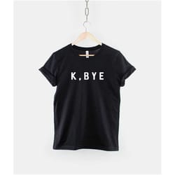 k,bye t-shirt - anti-social t-shirt - antisocial shirt