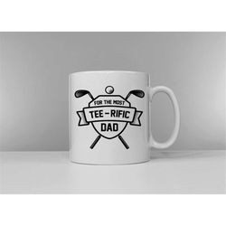 golf coffee mug - for the most tee-rific