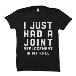 get well gift. knee surgery shirt. knee replacement