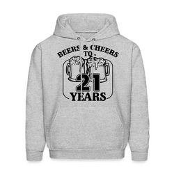 21st birthday hoodie. beers 21 birthday. cheers 21st
