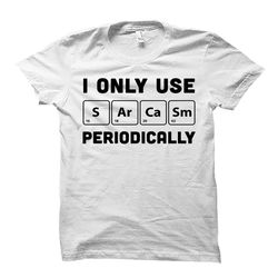 sarcasm shirt. sarcastic shirt. sarcastic gift. funny shirt.