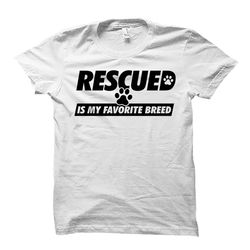 rescue animals shirt. animal lover shirt. rescue dog