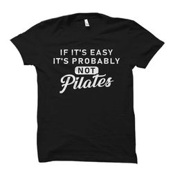 funny pilates shirt. pilates instructor shirt. pilates gift.