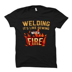 welder gift. welder shirt. welding gift. welding shirt.