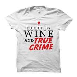 true crime shirt. true crime gift. horror shirt.