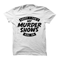 true crime shirt. true crime gift. true crime