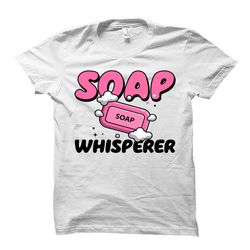 soap maker gift. soap making gift. soapmaker shirt.