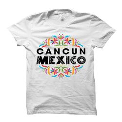 cancun shirt. cancun gift. cancun vacation. cancun mexico