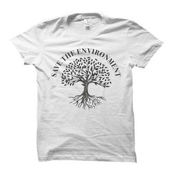 environment shirt. earth day shirt. earth shirt. activist