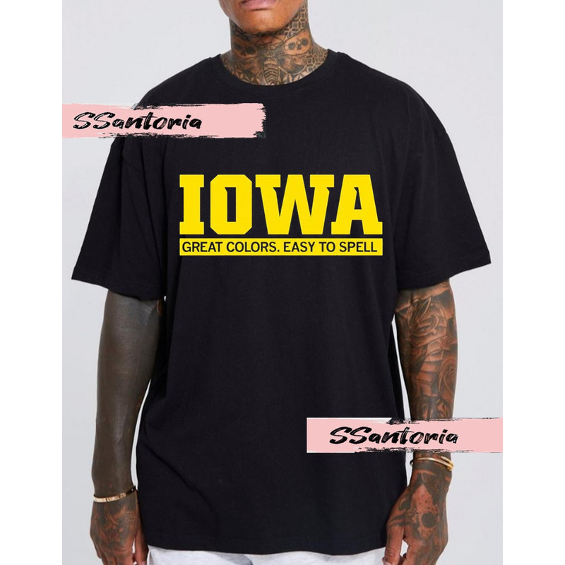 Iowa Great Colors Easy To Spell T-Shirt, Trendy Kirk Ferentz Iowa Great Colors Easy To Spell Sweatshirt, Hoodie, Unisex, Gift for Friends.jpg
