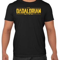 the dadalorian fathers day t-shirt fun gift inspired mandalorian star wars shirt