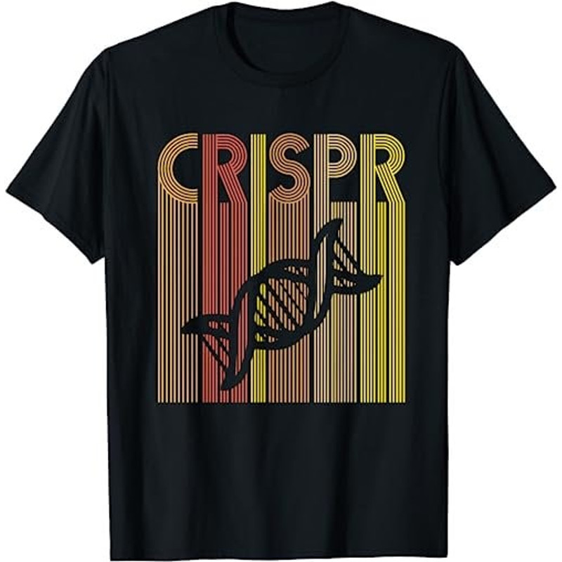 CRISPR Quote for a Crispr genetic engineer T-Shirt, Sweatshirt, Hoodie - 13104.jpg