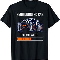 rebuilding rc car remote control toy car unisex t-shirt
