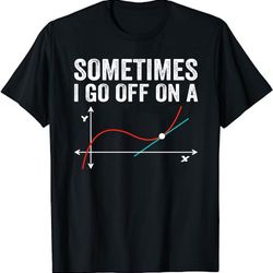 geek equation study solve sometimes i go off on a tangent unisex t-shirt