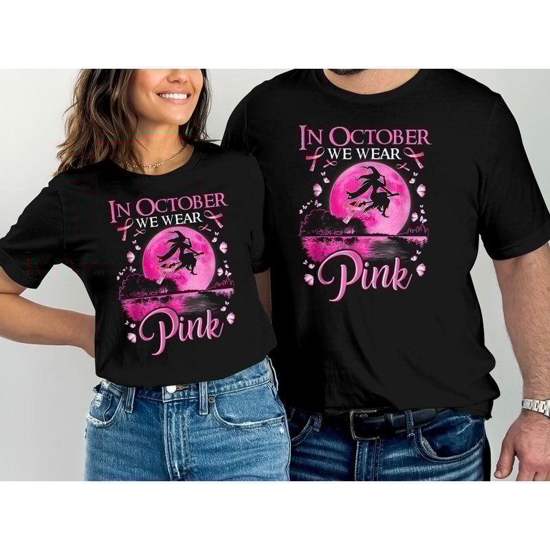 In October We Wear Pink Ribbon Witch T-Shirt, October Witch Shirt, Halloween Tee, Funny Halloween Shirt, October Mom T-Shirt.jpg