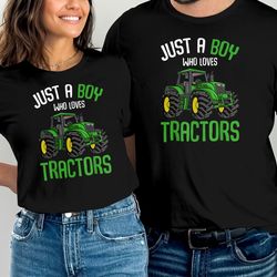 just a boy who loves tractors farm boys kids t-shirt, boys funny shirt, kids gift, toddler tee