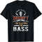 Distressed Quote Bass Guitar Player Funny Retro Music T-Shirt, Sweatshirt, Hoodie - 43209.jpg