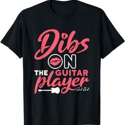 dibs on the guitar player guitarist wife girlfriend fiance t-shirt, sweatshirt, hoodie - 43196
