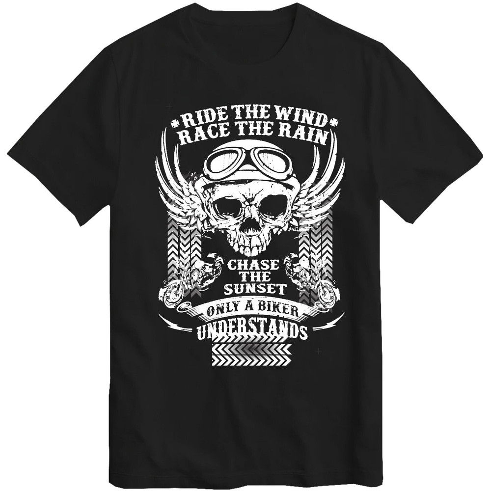 Ride the Wind Race the Rain Motorbikes Bike Biker Motorcycle T-Shirt Only Biker Understand t shirt Top.jpg