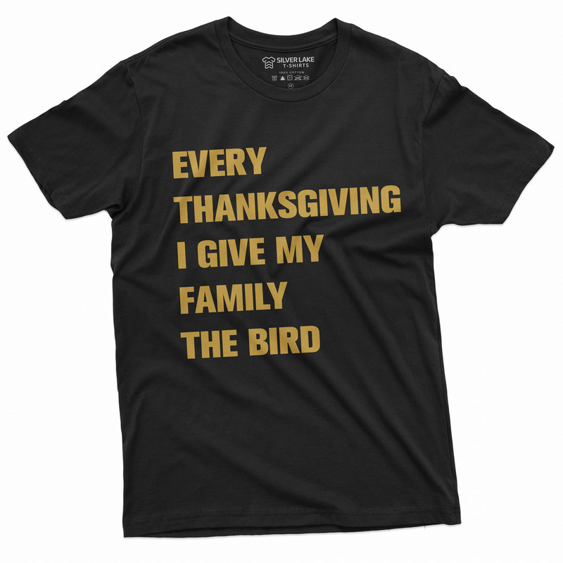 Men's Funny Thanksgiving Offensive T-shirt Turkey The Bird Humorous Family Dinner Conversation starter Tee Shirt.jpg