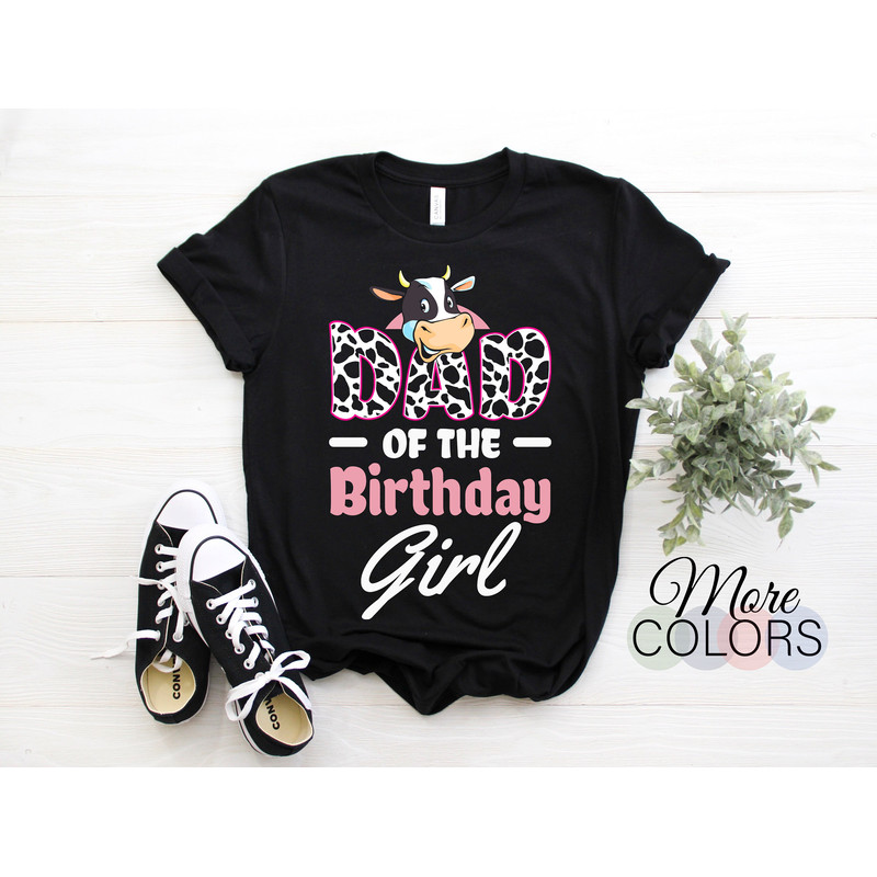 Dad Of The Birthday For Girl Cow Farm Birthday Cow Daddy 1st T-Shirt, Funny Cute Farming Animals Cows Lover Gift Party Present Outfit,.jpg