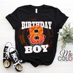 i'm 8 years old basketball boy net ball game lover gift birthday t-shirt, boys eight 8th bday player coach, son grandson