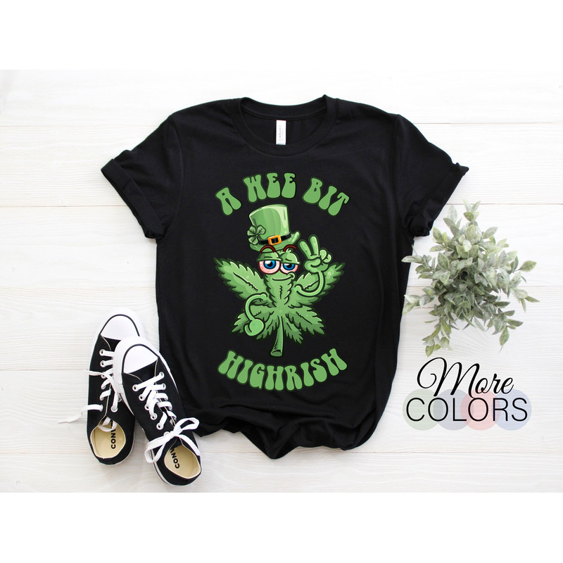 A Wee Bit Highrish St Patricks Day Weed Marijuana Funny Gift T-Shirt, Pub Shenanigans Saint Pattys, Rastafari 420 420 Cannabis Day Costume,.jpg