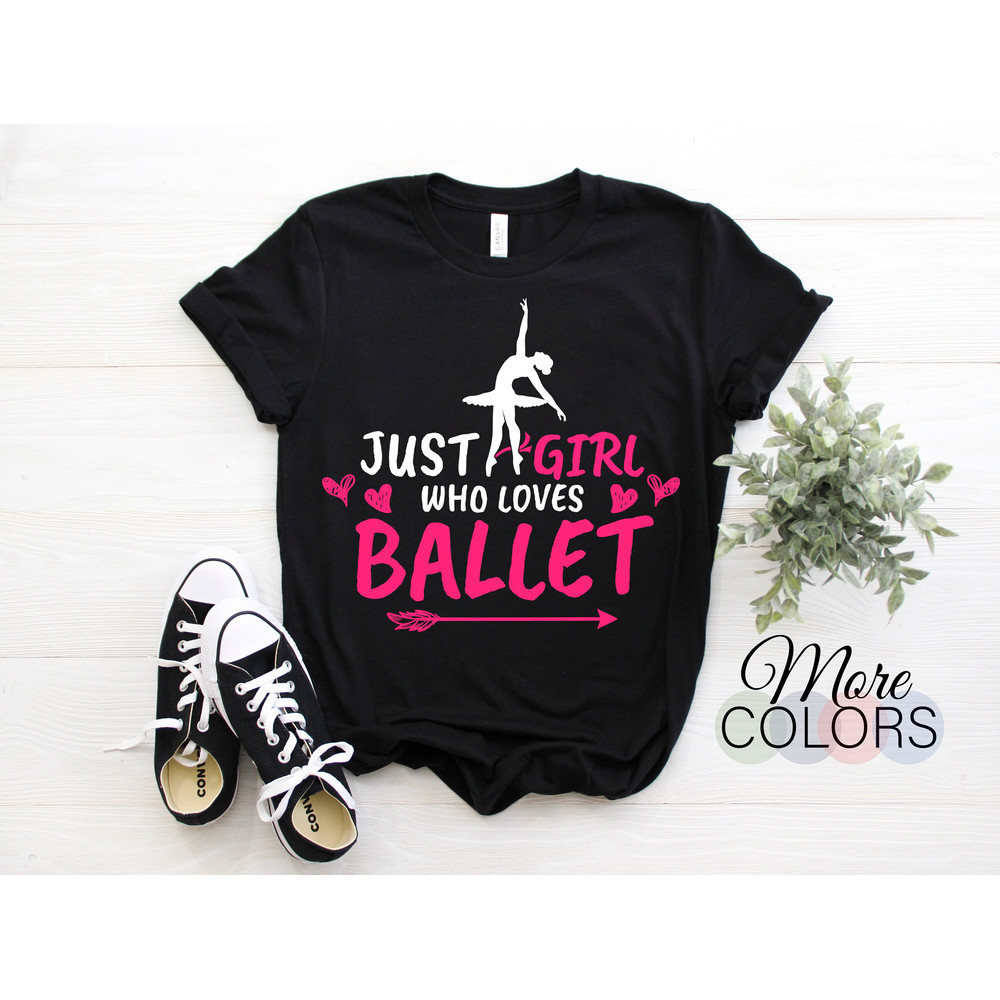 Ballerina Girl T-Shirt, Gift Tee For Just A Girl Who Loves Ballet Girls, Cute Dancer Birthday Christmas, Perfect Dancing Fans Lover Outfit,.jpg