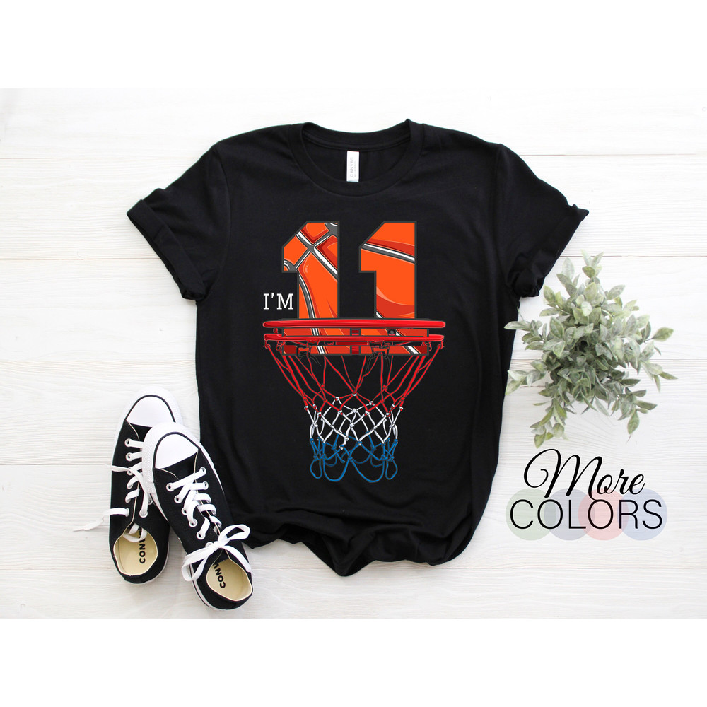 I'm 11 Years Old Basketball Net Ball Game Lover Gift Birthday T-Shirt, Girls Boys Eleven 11th Bday Player Coach, Son Daughter Present Tees,.jpg
