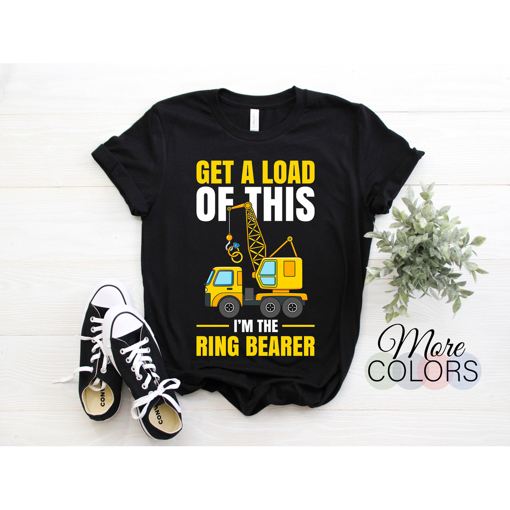 Get A Load Of This Im The Ring Bearer Funny Wedding Gift T-Shirt, Boys Girls Rings Shirts, Present For Kids Youth Men, Wedding Party Outfit,.jpg