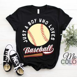 just a boy who loves baseball player t-shirt, gift for game sports fans coach, birthday present, for nephew son boys, ch