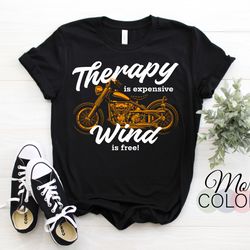 motorcycles therapy is expensive wind is free gift vintage retro ride t-shirt, ride biker grandpa dad father's day husba