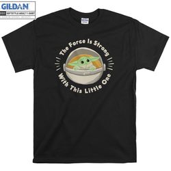 baby yoda mandalorian child force t-shirt hoody kids child tote bag tshirt s-m-l-xl-xxl-3xl-4xl-5xl gildan oversized men