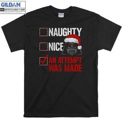 christmas darth vader naughty nice t-shirt hoody kids child tote bag tshirt s-m-l-xl-xxl-3xl-4xl-5xl gildan oversized me