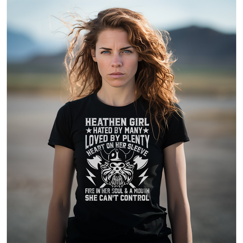 Heathen Girl Hated Viking T-Shirt  Men's Viking Themed Shirt  Norse God Tee Shirts  Vikings Shirt  Valhalla Viking T-Shirt Womens.jpg