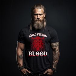 100 viking blood t-shirt men's viking themed shirt norse god tee shirts vikings shirt valhalla viking t-shirt men's
