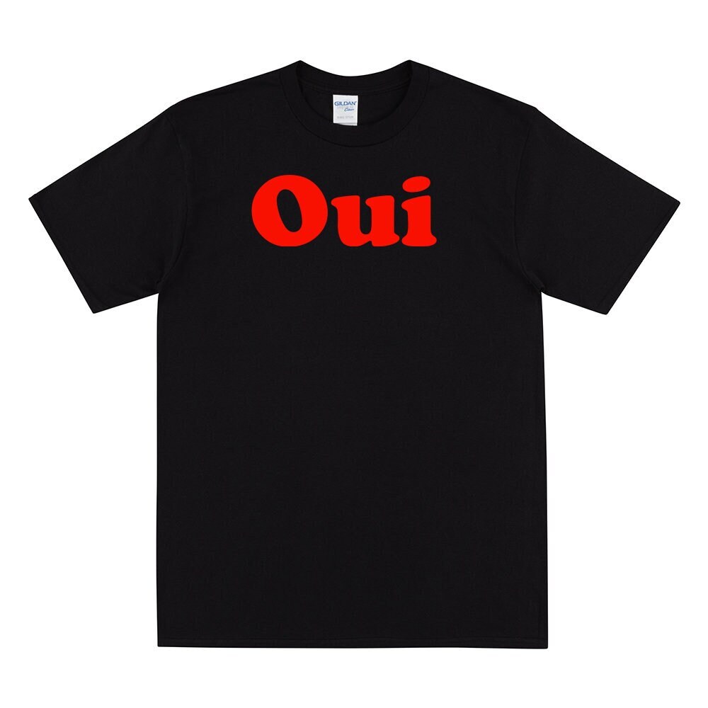 OUI T-shirt For Women, French Slogan Tee, Ladies Hand Printed Top, Gift For French Teacher, Shirts With French Sayings, Cute French T-shirt.jpg